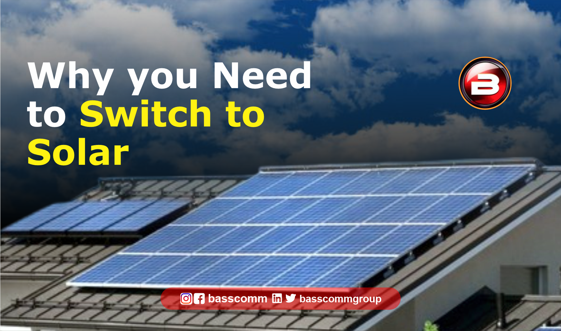 BASSCOMM ENERGY: WHY SOLAR POWER IS THE SMART CHOICE OVER NEPA!